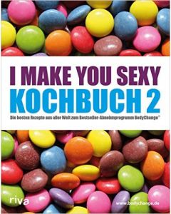 Kochbuch 2 "I MAKE YOU SEXY"
